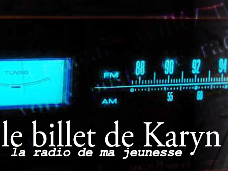 Billet de Karyn「ラジオの思い出」